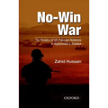 No-Win War: The Paradox of Us-Pakistan Relations in Afghanistans Shadow