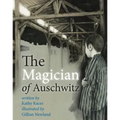 The Magician of Auschwitz