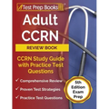 Adult CCRN Review Book: CCRN Study Guide with Practice Test Questions [5th Edition Exam Prep]