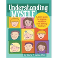 Understanding Myself: A Kid's Guide to Intense Emotions and Strong Feelings