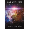 One with Life: Insights to Spiritual Enlightenment