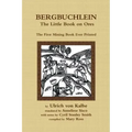Bergbuchlein, The Little Book on Ores: The First Mining Book Ever Printed