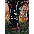 No One Is Angry Today