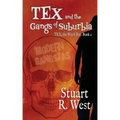 Tex and the Gangs of Suburbia