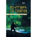 Enter: The Champion