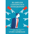 Blameless Continuous Integration: A Small Step Towards Psychological Safety of Agile Teams