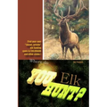 Where do you hunt Elk?: Find Elk in Colorado