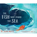 The Fish Who Found the Sea