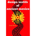 Design Motifs of Ancient Mexico
