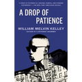 A Drop of Patience