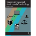 Careers in Criminal Justice and Criminology