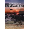 Red Pasture: Book One