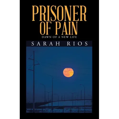 Prisoner of Pain: Dawn of a New Life