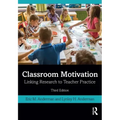 Classroom Motivation: Linking Research to Teacher Practice
