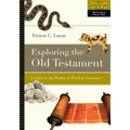 Exploring the Old Testament: A Guide to the Psalms and Wisdom Literature