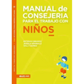 Manual de Consejería Para El Trabajo Con Niños