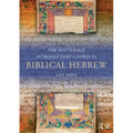 The Routledge Introductory Course in Biblical Hebrew