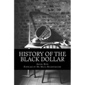 History of the Black Dollar