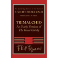 Trimalchio: An Early Version of the Great Gatsby