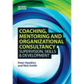 Coaching, Mentoring and Organizational Consultancy: Supervision, Skills and Development