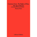 Common Sense, the Rights of Man, the Age of Reason