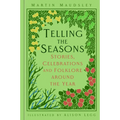 Telling the Seasons: Stories, Celebrations and Folklore Around the Year