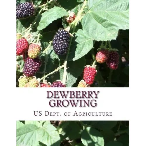 Dewberry Growing: Farmers' Bulletin 1403