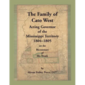 The Family of Cato West, Acting Governor of the Mississippi Territory, 1804-1805, on the bicentenary of his death