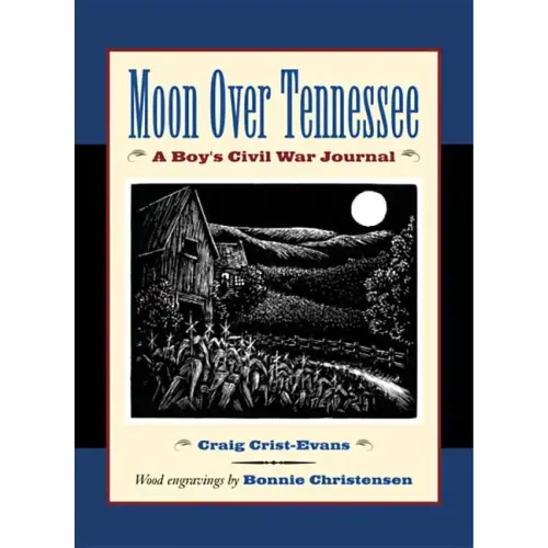 Moon Over Tennessee: A Boy's Civil War Journal