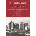 Atlanta and Environs: A Chronicle of Its People and Events, 1940s-1970s