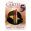 The Cartel 5: La Bella Mafia
