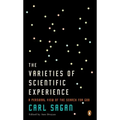 The Varieties of Scientific Experience: A Personal View of the Search for God