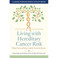 Living with Hereditary Cancer Risk: What You and Your Family Need to Know