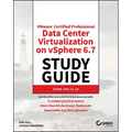 Vmware Certified Professional Data Center Virtualization on Vsphere 6.7 Study Guide: Exam 2v0-21.19
