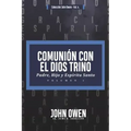 Comunion con el Dios Trino - Vol. 1: Padre, Hijo y Espiritu santo
