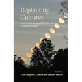 Replanting Cultures: Community-Engaged Scholarship in Indian Country