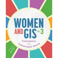 Women and Gis, Volume 3: Champions of a Sustainable World
