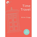 Time Travel: Ten Short Lessons