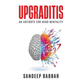 Upgraditis: An antidote for herd mentality