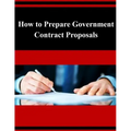 How to Prepare Government Contract Proposals