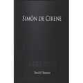 Simón de Cirene: Dark Book