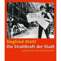 Die Strahlkraft Der Stadt [German-Language Edition]: Schriften Zu Film Und Geschichte