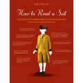 How to Read a Suit: A Guide to Changing Men's Fashion from the 17th to the 20th Century