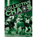 Collective Chaos: A Roller Derby Team Memoir