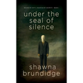 Under The Seal of Silence Book 1