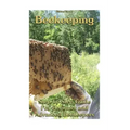 Beekeeping: Step-by-Step Guide For Beginner and Advanced Beekeepers: (Natural Beekeeping, Beekeeping Equipment, Beekeeping For Dummies)