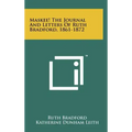 Maskee! the Journal and Letters of Ruth Bradford, 1861-1872