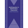 Multilingualism in Mathematics Classrooms: Global Perspectives, 73