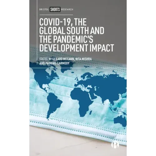 Covid-19, the Global South and the Pandemic's Development Impact