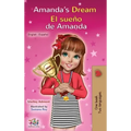 Amanda's Dream El sueño de Amanda: English Spanish Bilingual Book